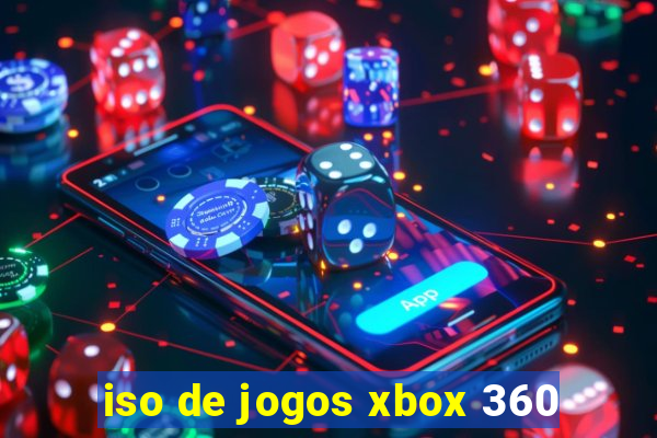 iso de jogos xbox 360